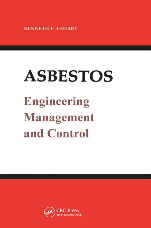 Book cover of Asbestos: Engineering, Management and Control