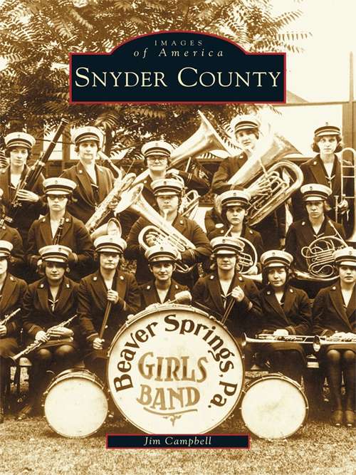 Snyder County (Images of America)