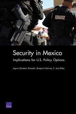 Security in Mexico: Implications for U. S. Policy Options