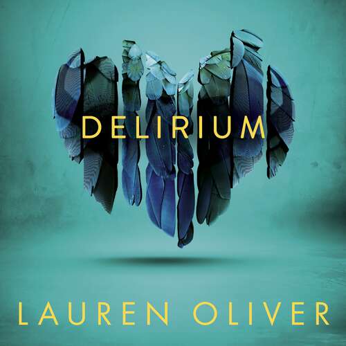 Book cover of Delirium (Delirium Trilogy 1): From the bestselling author of Panic, now a major Amazon Prime series