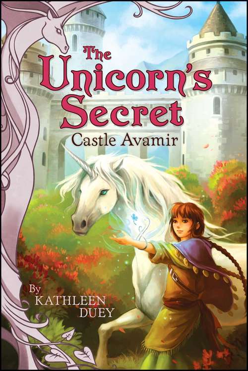Book cover of Castle Avamir: Moonsilver; The Silver Thread; The Silver Bracelet; The Mountains Of The Moon; The Sunset Gates; True Heart; Castle Avamir; The Journey Home (The Unicorn's Secret #7)