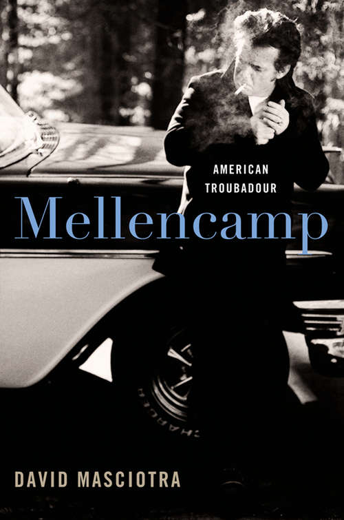 Book cover of Mellencamp: American Troubadour