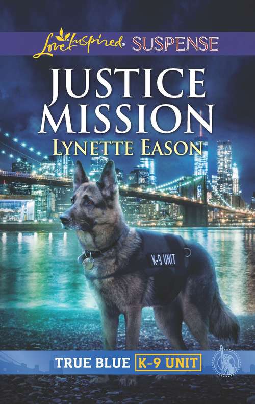 Book cover of Justice Mission: Justice Mission Identity: Classified Undercover Jeopardy (Original) (True Blue K-9 Unit #3)