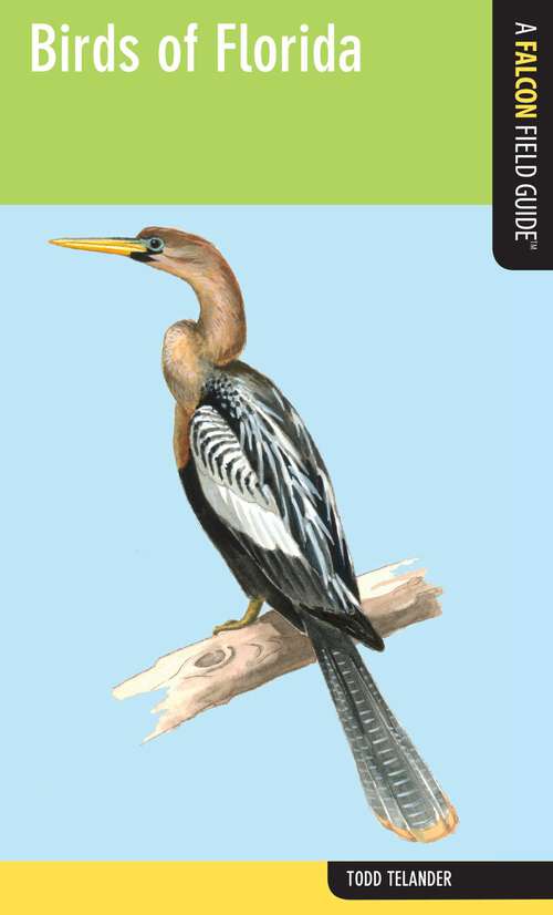 Book cover of Birds of Florida (Falcon Field Guide Series)