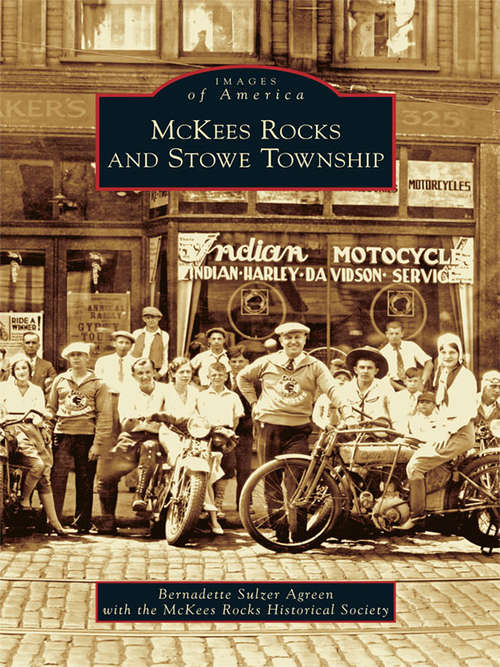 Book cover of McKees Rocks and Stowe Township (Images of America)