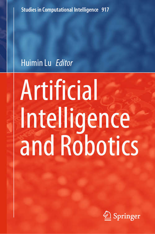 Artificial Intelligence and Robotics (Studies in Computational Intelligence #917)