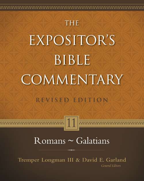 Romans–Galatians (The Expositor's Bible Commentary)