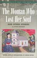 The Woman Who Lost Her Soul and Other Stories: Collected Tales and Short Stories (Recovering the Us Hispanic Literary Heritage)