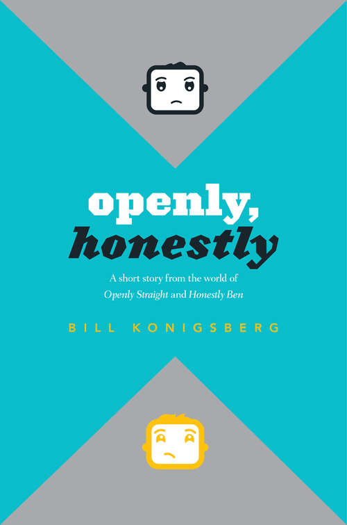 Book cover of Openly, Honestly (Openly Straight Ser.)