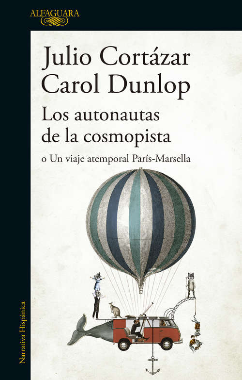 Book cover of Los autonautas de la cosmopista: o Un viaje atemporal París-Marsella