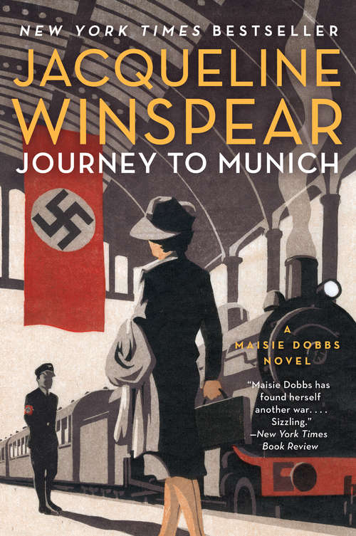 Book cover of Journey to Munich: A Maisie Dobbs Novel (Maisie Dobbs #12)