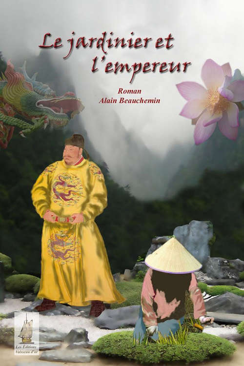 Book cover of Le jardinier et l'empereur