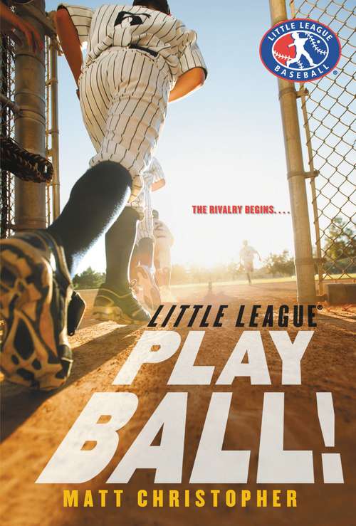 Book cover of Play Ball! (Little League #1)