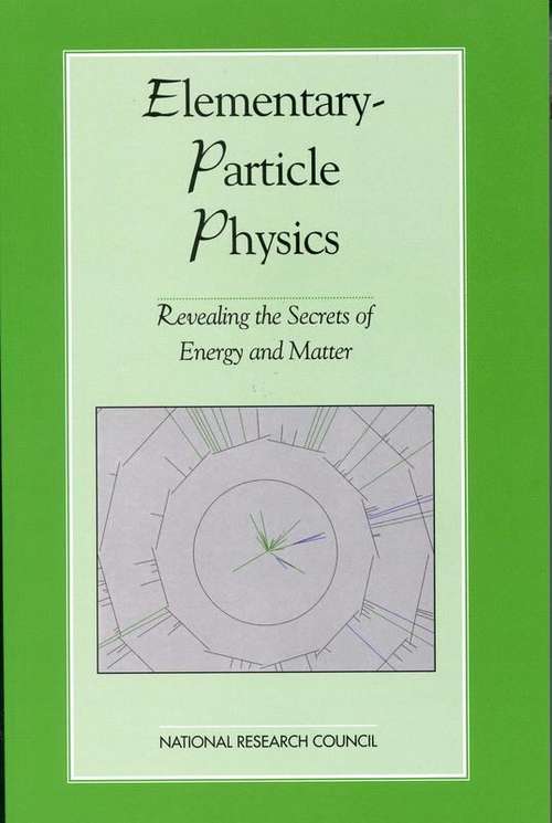 Book cover of Elementary-Particle Physics: Revealing the Secrets of Energy and Matter