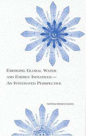 Book cover of Emerging Global Water and Energy Initiatives-- An Integrated Perspective