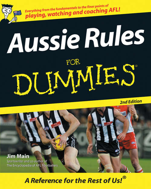 Book cover of Aussie Rules For Dummies (2) (For Dummies Ser.)