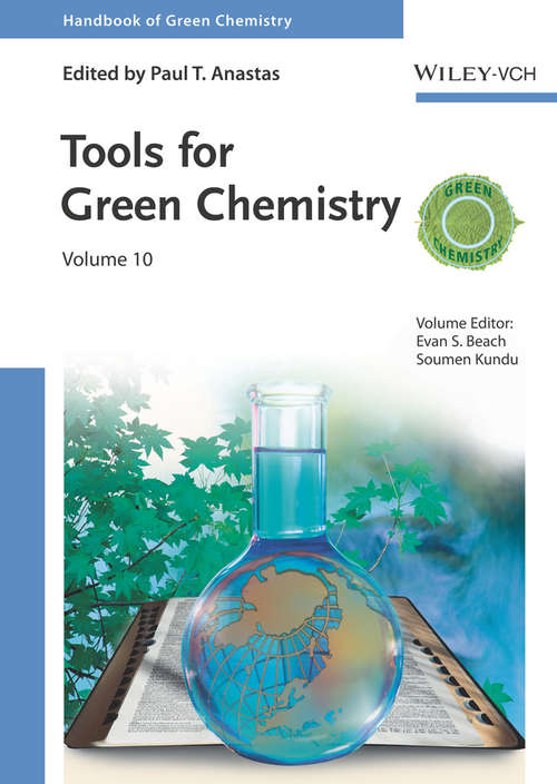 Handbook of Green Chemistry, Tools for Green Chemistry
