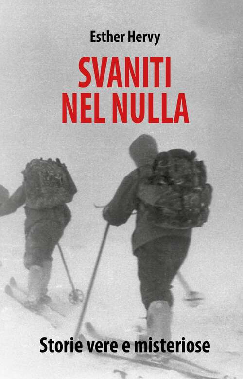Book cover of Svaniti nel nulla: Storie vere e misteriose