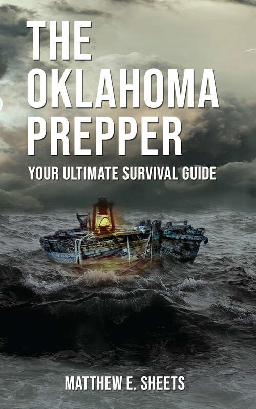THE OKLAHOMA PREPPER - Your Ultimate Survival Guide