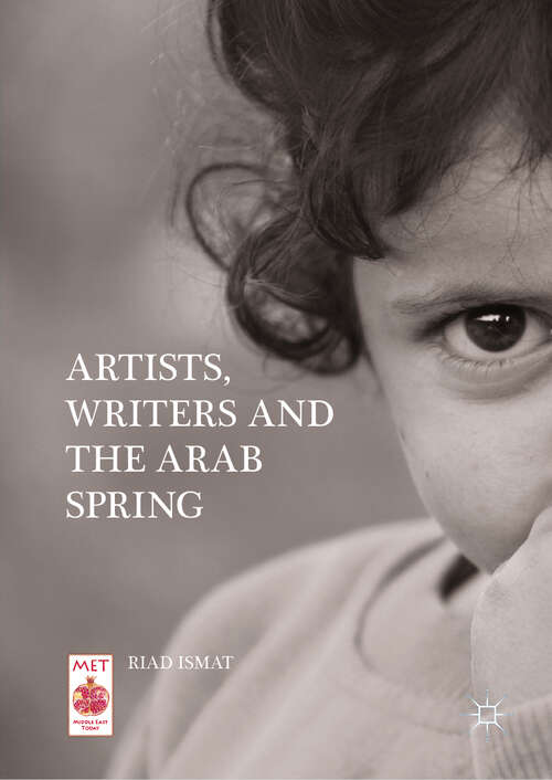 Artists, Writers and The Arab Spring (Middle East Today)
