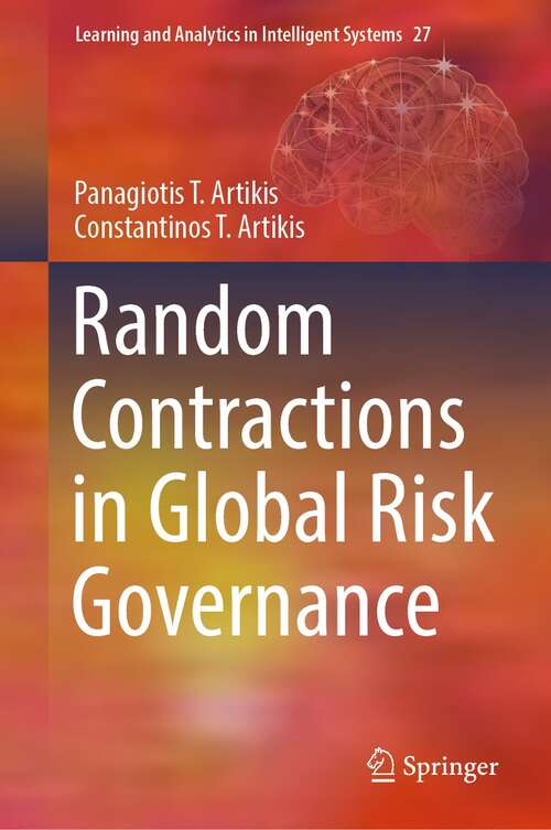 Book cover of Random Contractions in Global Risk Governance (1st ed. 2022) (Learning and Analytics in Intelligent Systems #27)