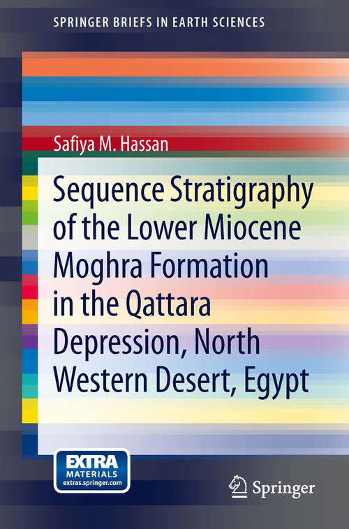 Book cover of Sequence Stratigraphy of the Lower Miocene 
Moghra Formation in the Qattara Depression, North Western Desert, Egypt