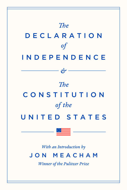 Book cover of The Declaration of Independence and the Constitution of the United States