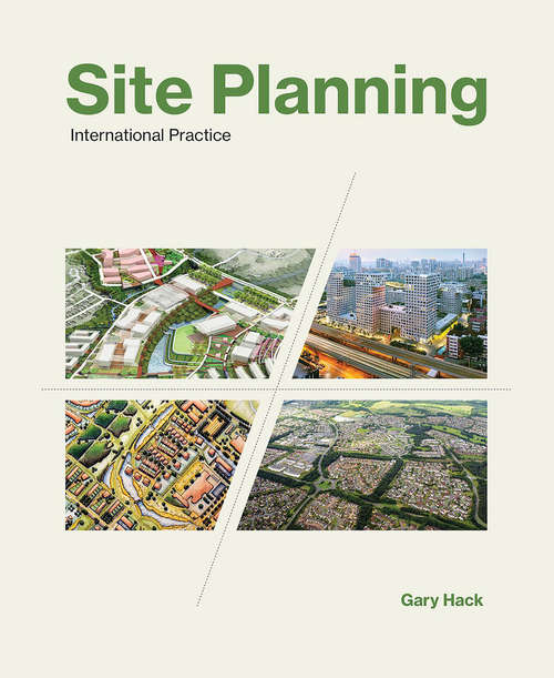 Site Planning, Volume 3: International Practice (The\mit Press Ser. #3)