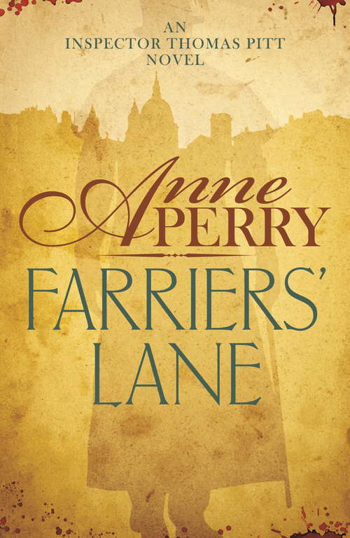 Book cover of Farriers' Lane: A gripping murder mystery in foggy Victorian London (Thomas Pitt Mystery #13)