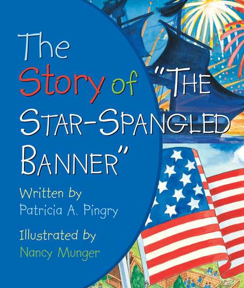 Book cover of The Story of "The Star-Spangled Banner"