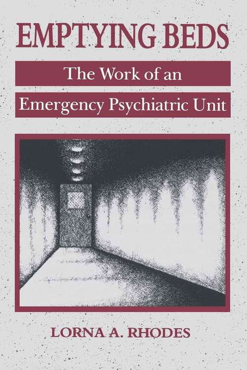 Book cover of Emptying Beds: The Work of an Emergency Psychiatric Unit