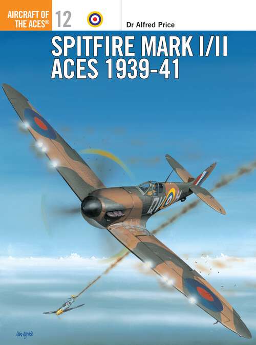 Book cover of Spitfire Mark I/II Aces 1939-41