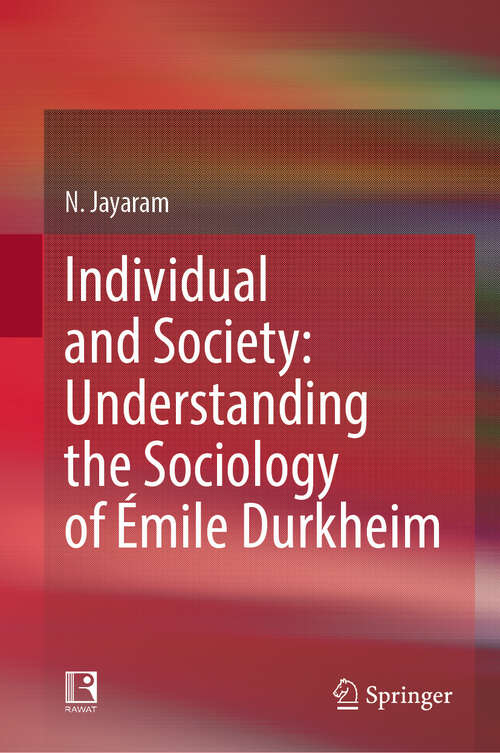 Book cover of Individual and Society: Understanding the Sociology of Émile Durkheim