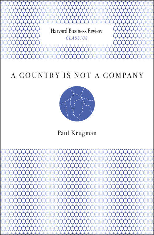 A Country is Not a Company (Harvard Business Review Classics)