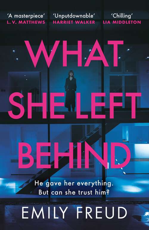 Book cover of What She Left Behind: an utterly compelling and unputdownable thriller