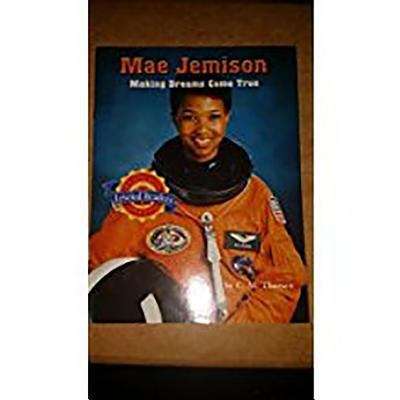 Book cover of Mae Jemison Making Dreams Come True (Houghton Mifflin Reading Leveled Readers)