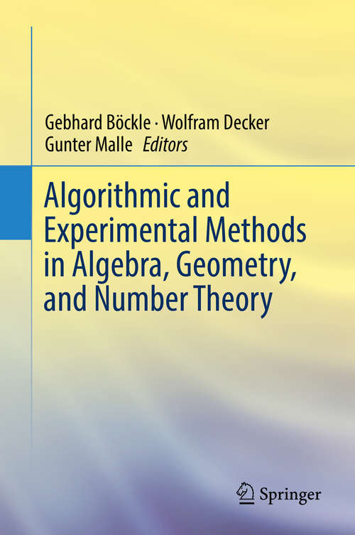 Book cover of Algorithmic and Experimental Methods  in Algebra, Geometry, and Number Theory