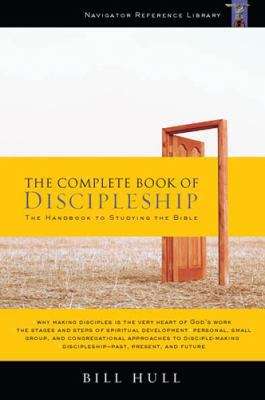 Book cover of The Complete Book of Discipleship: On Being and Making Followers of Christ