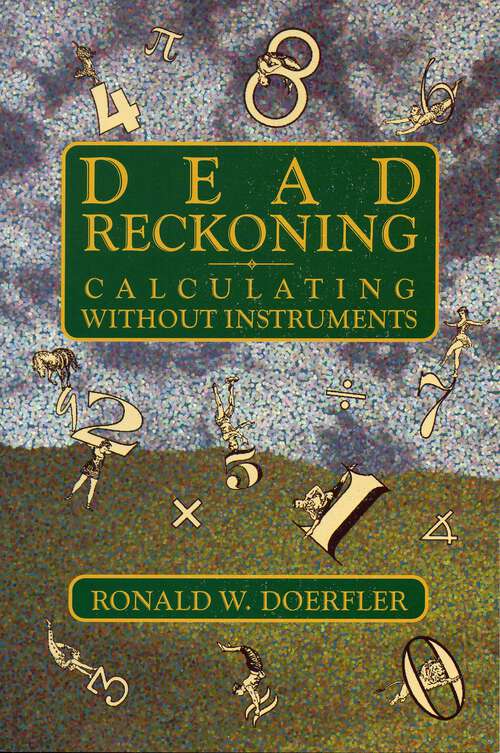 Book cover of Dead Reckoning: Calculating Without Instruments