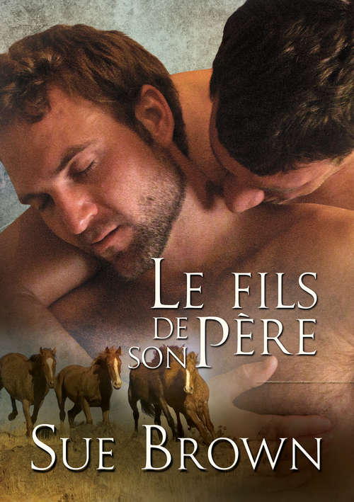 Book cover of Le fils de son père (Le Ranch de la Vache Perdue #3)