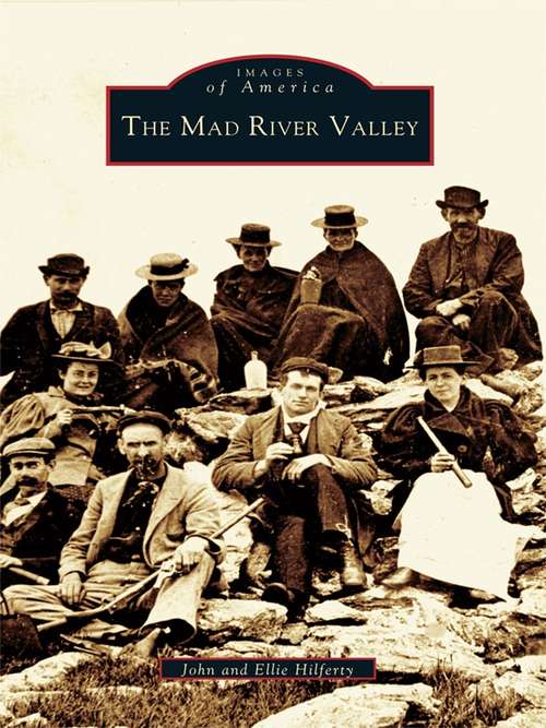 Book cover of Mad River Valley, The (Images of America)