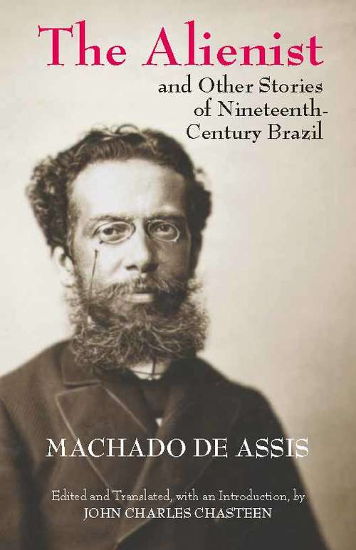 Book cover of The Alienist and Other Stories of Nineteenth-Century Brazil