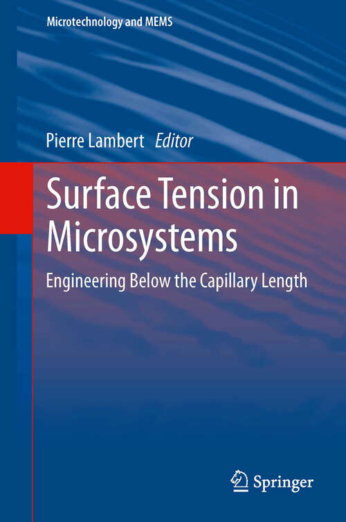 Book cover of Surface Tension in Microsystems: Engineering Below the Capillary Length