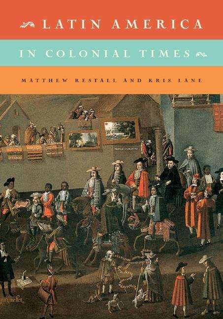 Book cover of Latin America in Colonial Times