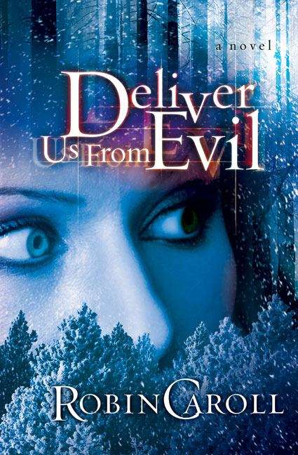 Deliver Us from Evil: A Novel