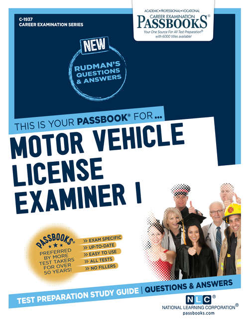 Book cover of Motor Vehicle License Examiner I: Passbooks Study Guide (Career Examination Series)