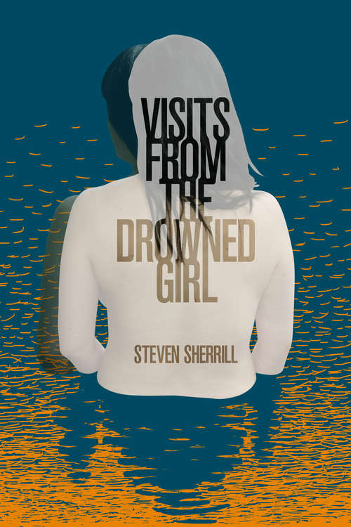 Book cover of Visits from the Drowned Girl
