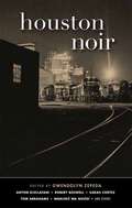 Houston Noir (Akashic Noir #0)