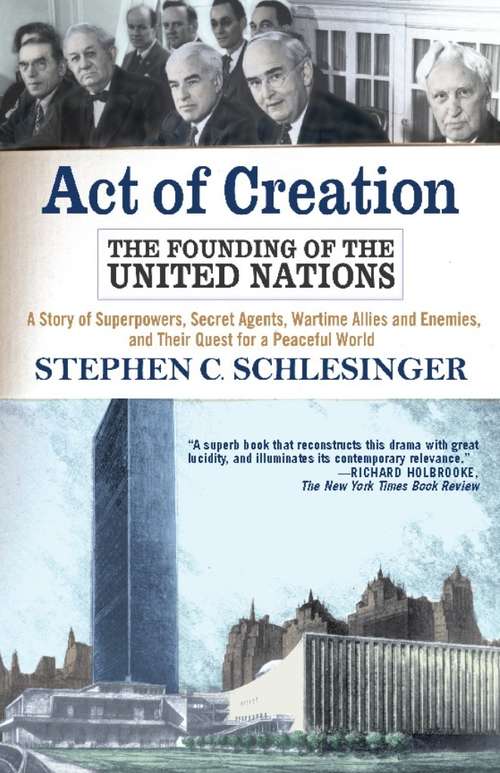 Book cover of Act of Creation: The Founding of the United Nations