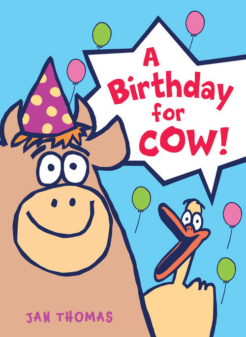 A Birthday for Cow! (The\giggle Gang Ser.)